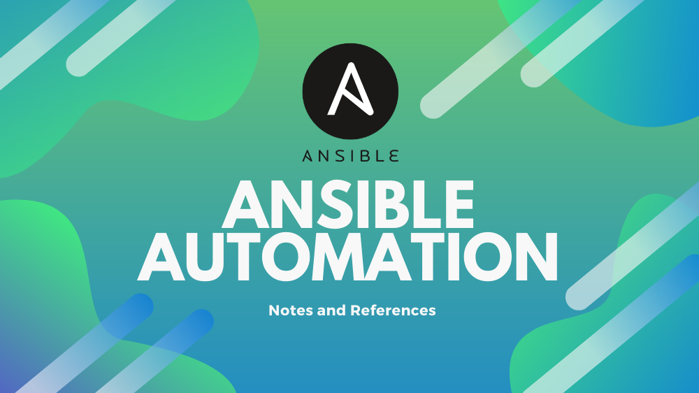 Ansible - Learning Docs & References